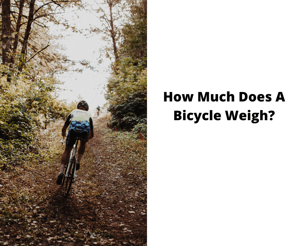 How Much Does A Bicycle Weigh?