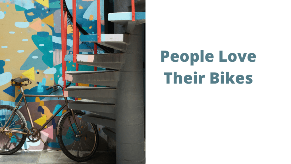 People Love Their Bikes