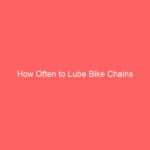 How Often to Lube Bike Chains